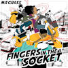 ma' Grass - Fingers In The Socket